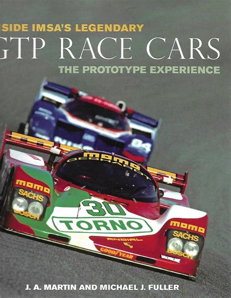 Inside IMSAs Legendary GTP Race Cars: The Prototype Experience Ebook Reader
